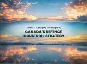 Canada's first Defence Industrial Strategy